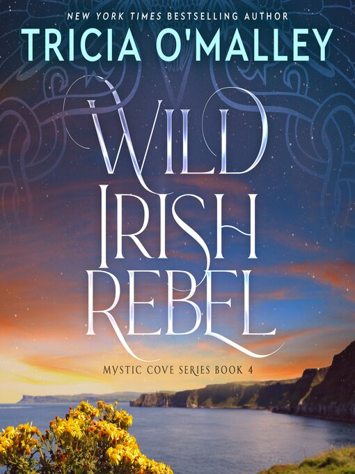 Title details for Wild Irish Rebel by Tricia O'Malley - Available